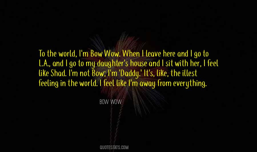 Bow Wow Quotes #232203