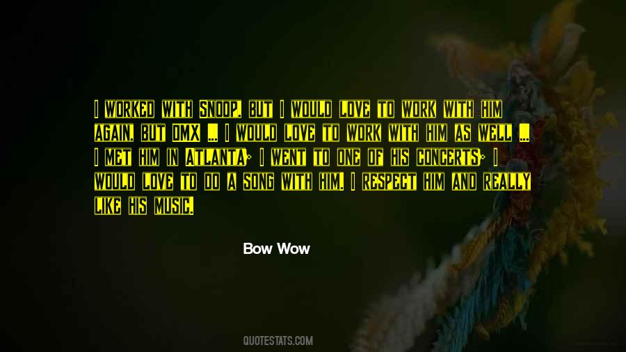 Bow Wow Quotes #67317