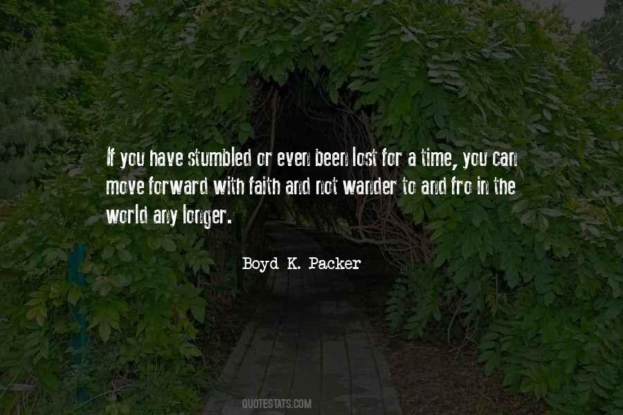 Boyd K Packer Quotes #1364413