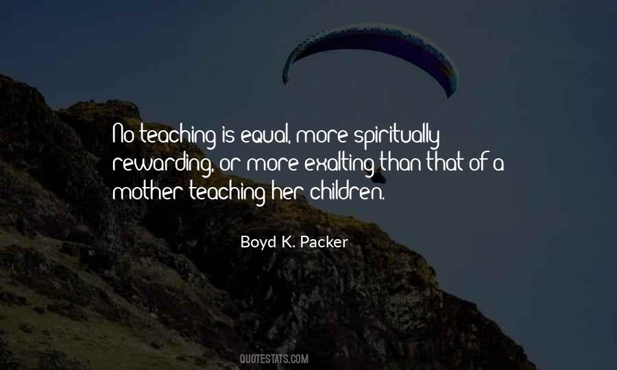 Boyd K Packer Quotes #436867