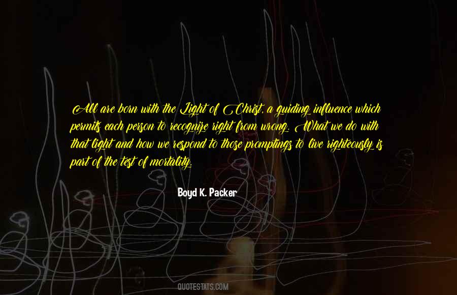 Boyd K Packer Quotes #712812