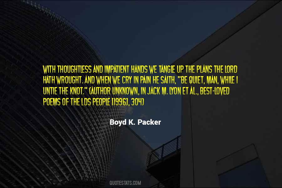 Boyd K Packer Quotes #778168