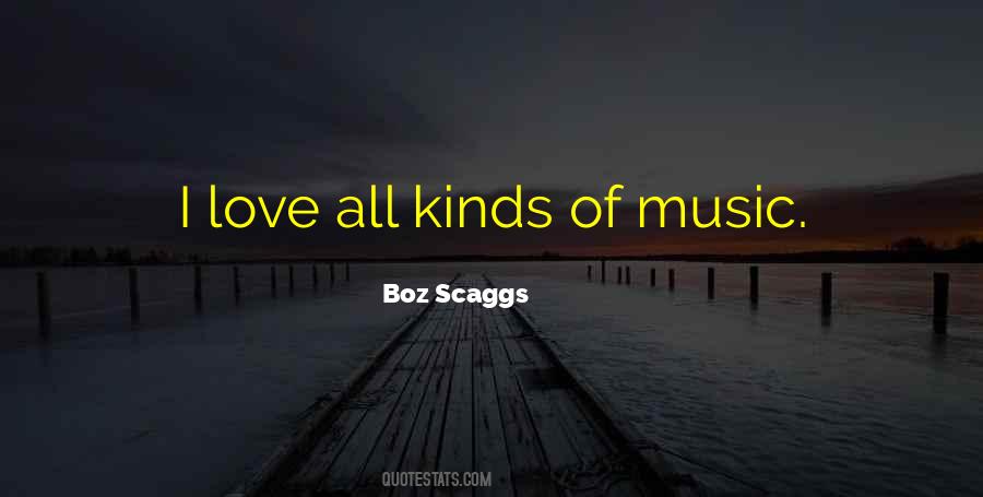 Boz Scaggs Quotes #1879335