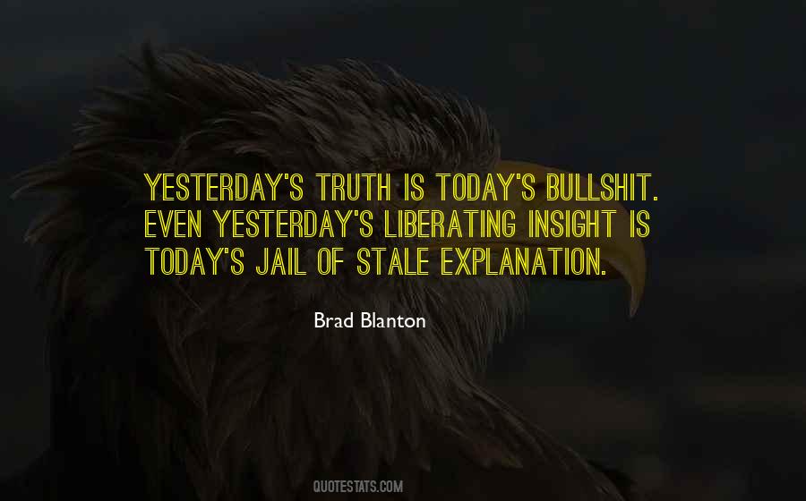 Brad Blanton Quotes #322593