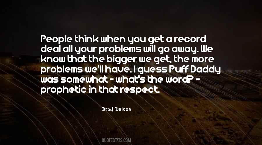 Brad Delson Quotes #1814276
