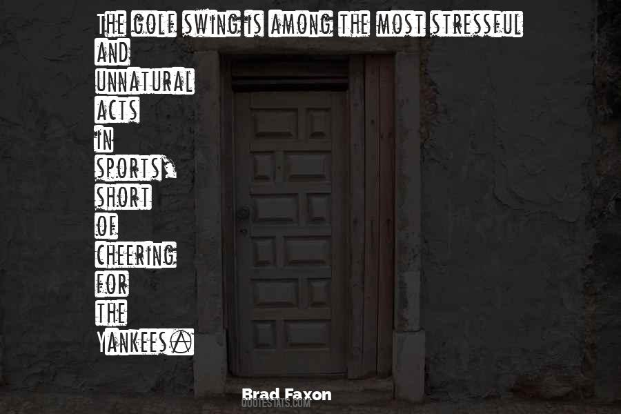 Brad Faxon Quotes #300373