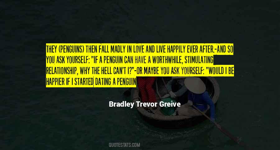 Bradley Trevor Greive Quotes #1788504