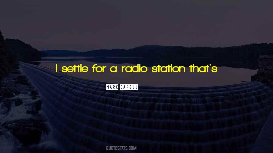 Quotes About Radio Station #1184353