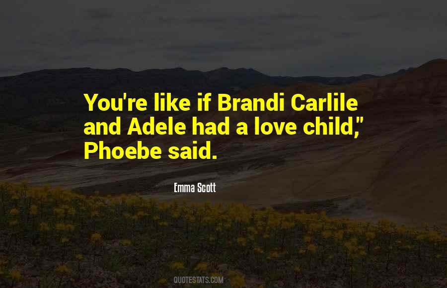 Brandi Carlile Quotes #442933