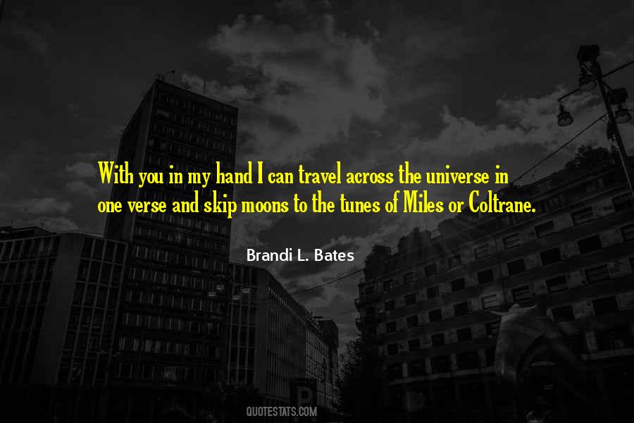 Brandi L Bates Quotes #491198