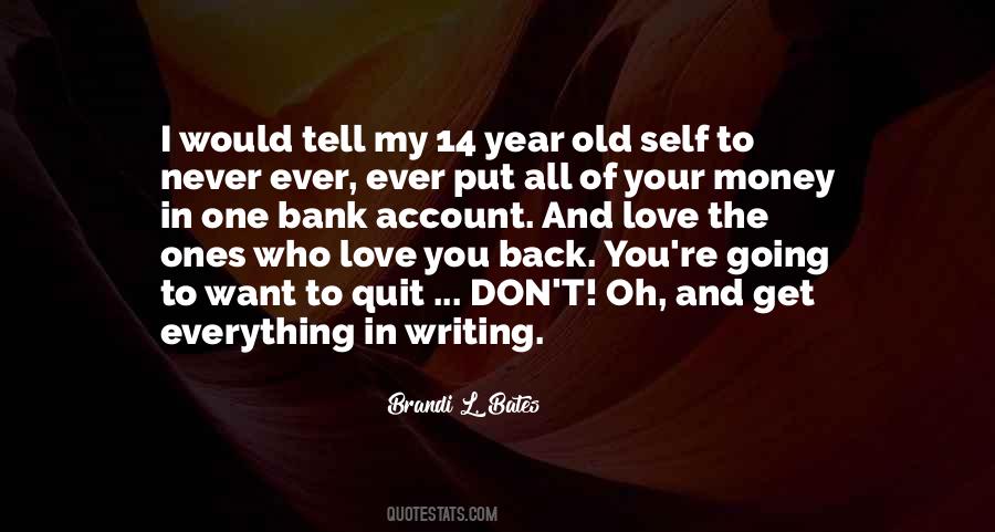 Brandi L Bates Quotes #646669