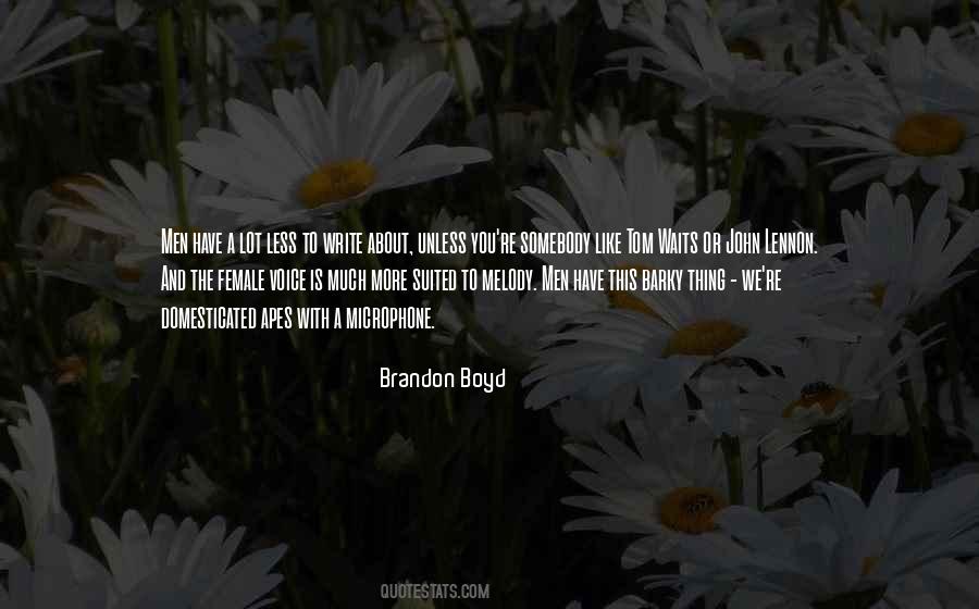 Brandon Boyd Quotes #1201651