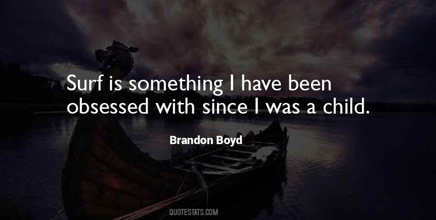 Brandon Boyd Quotes #1324369