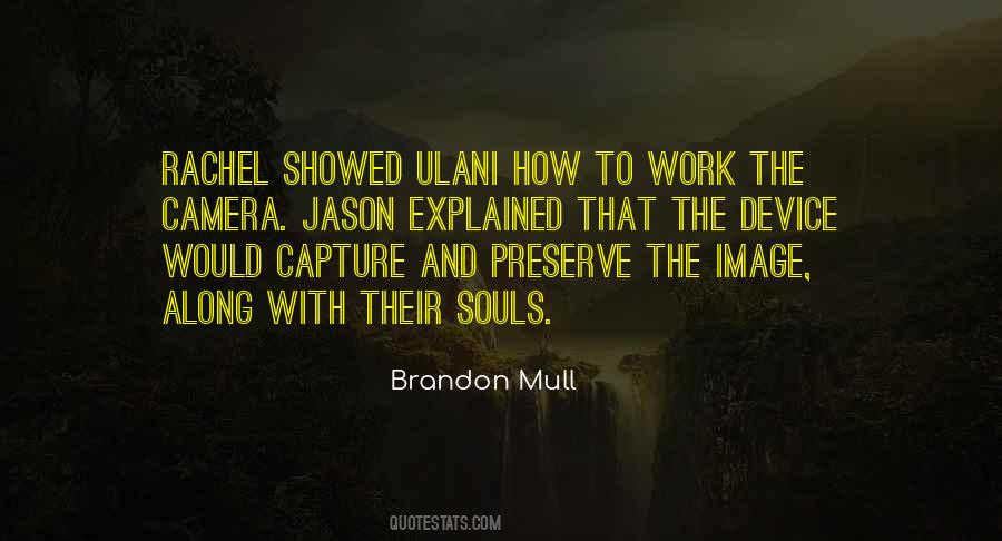Brandon Mull Quotes #184611