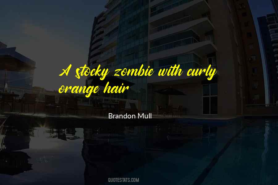 Top 100 Brandon Mull Quotes: Famous Quotes & Sayings About Brandon Mull