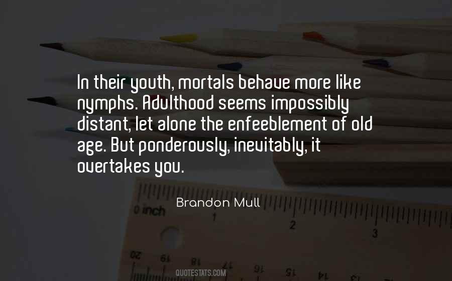 Brandon Mull Quotes #925738