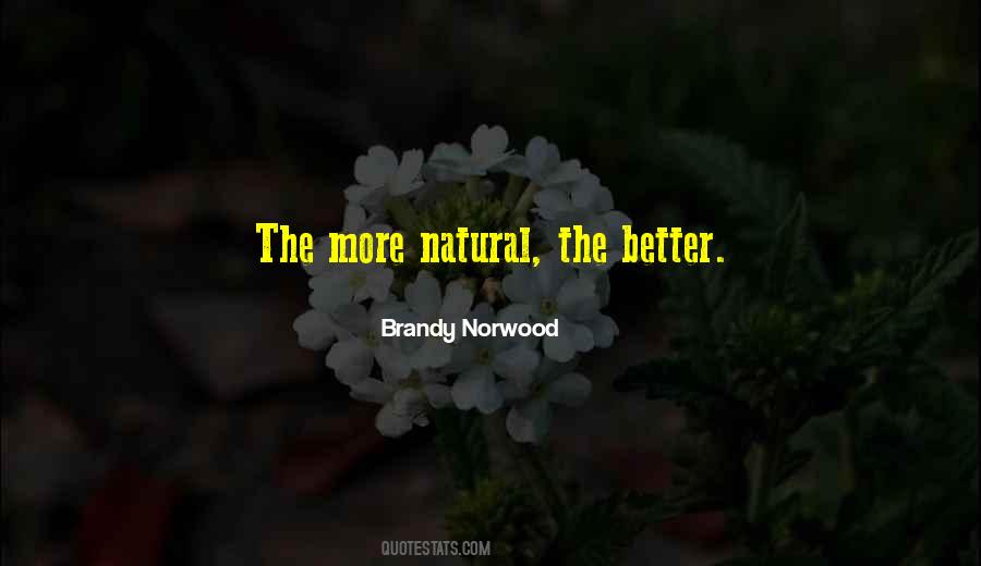 Brandy Norwood Quotes #1305717