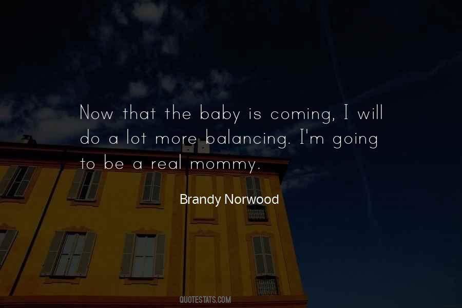 Brandy Norwood Quotes #1759186