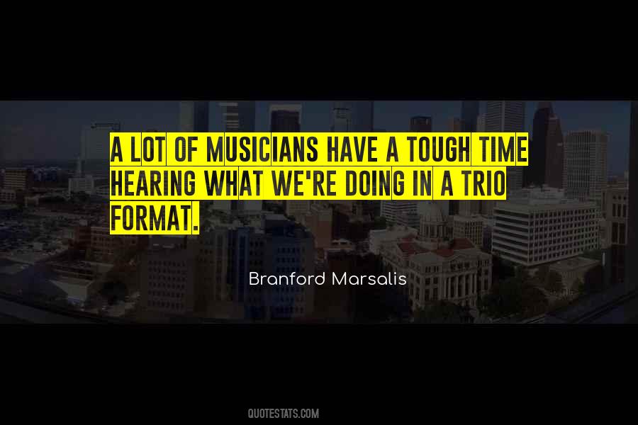 Branford Marsalis Quotes #1118818