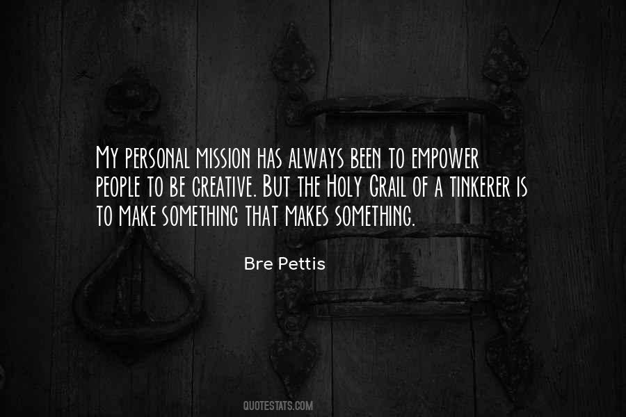 Bre Pettis Quotes #1691006
