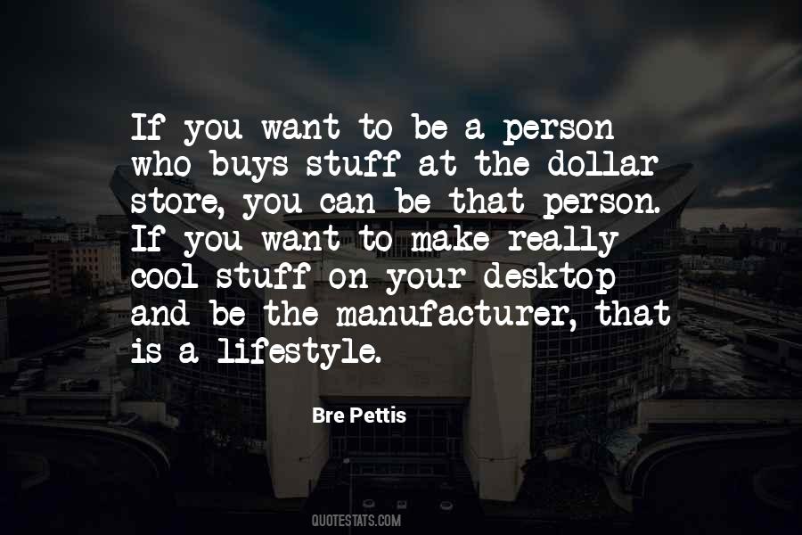 Bre Pettis Quotes #958262