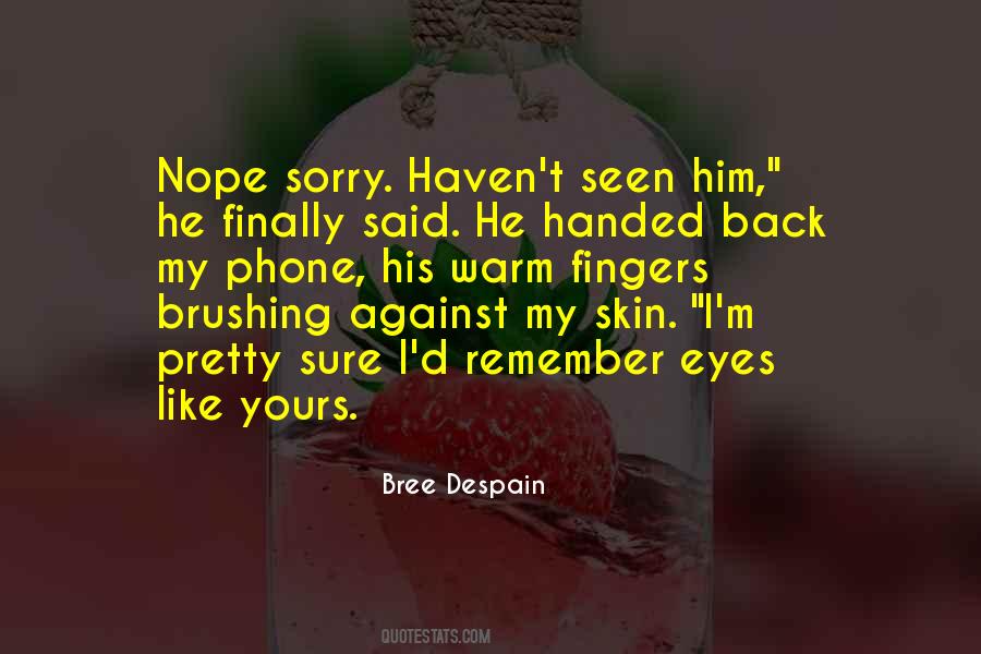 Bree Despain Quotes #1520455