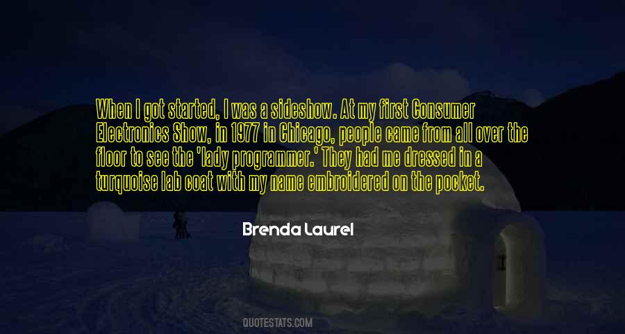 Brenda Laurel Quotes #652034