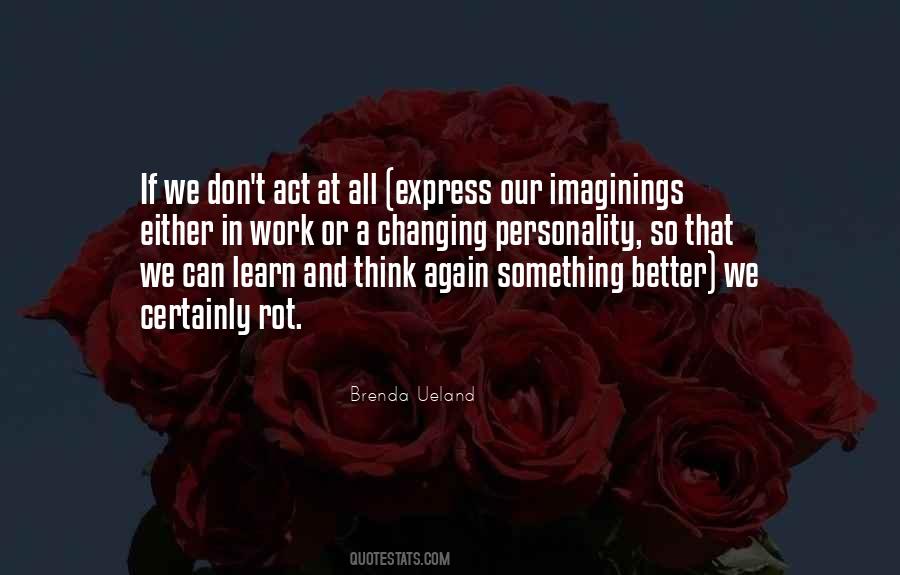 Brenda Ueland Quotes #1853766