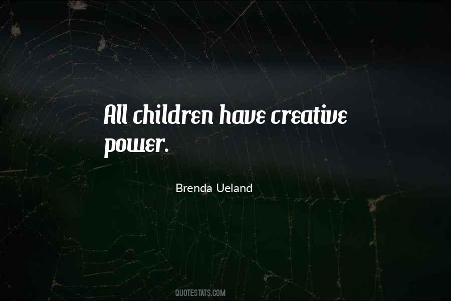 Brenda Ueland Quotes #197390