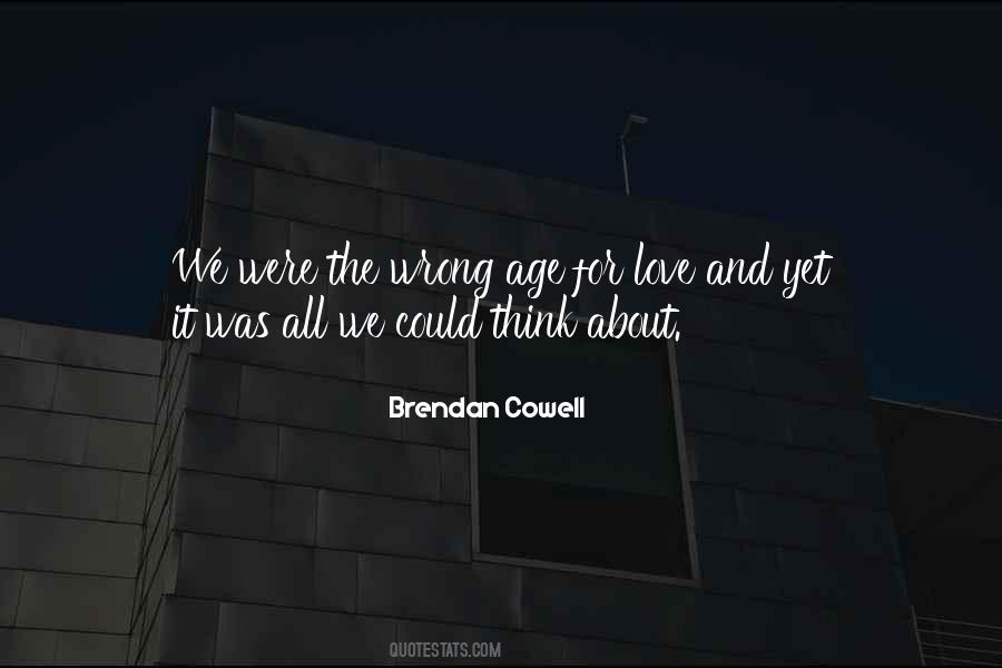 Brendan Cowell Quotes #1384686