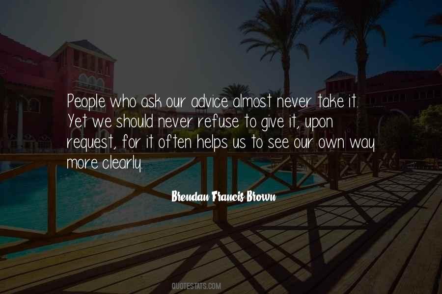 Brendan Francis Quotes #126992