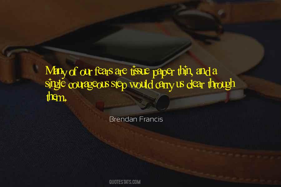 Brendan Francis Quotes #214019