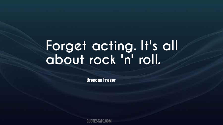 Brendan Fraser Quotes #1847943