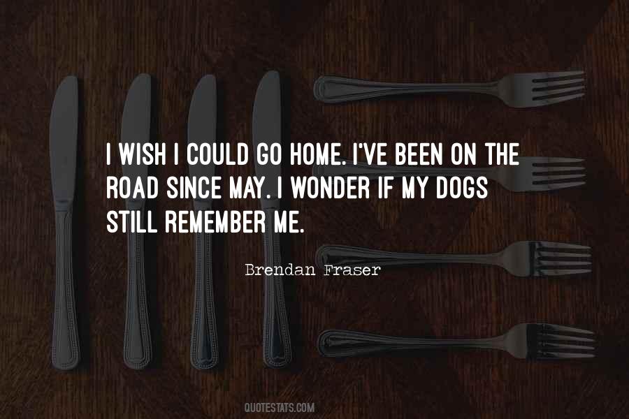 Brendan Fraser Quotes #23167