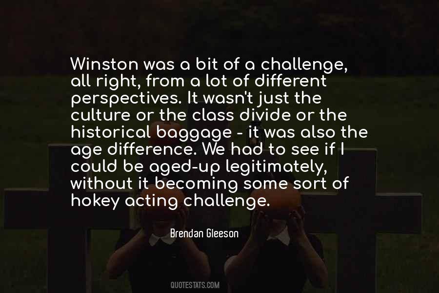 Brendan Gleeson Quotes #1615458