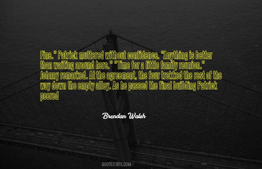 Brendan O'carroll Quotes #10132