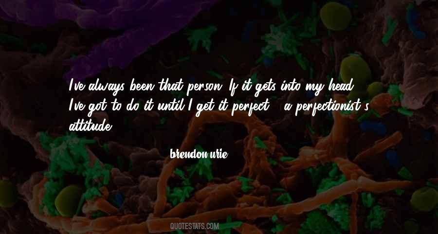 Brendon Urie Quotes #1068899