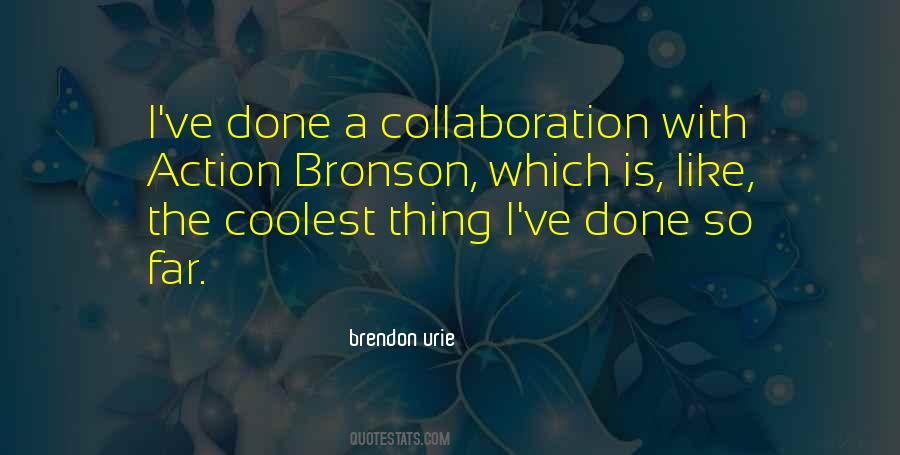 Brendon Urie Quotes #1156772