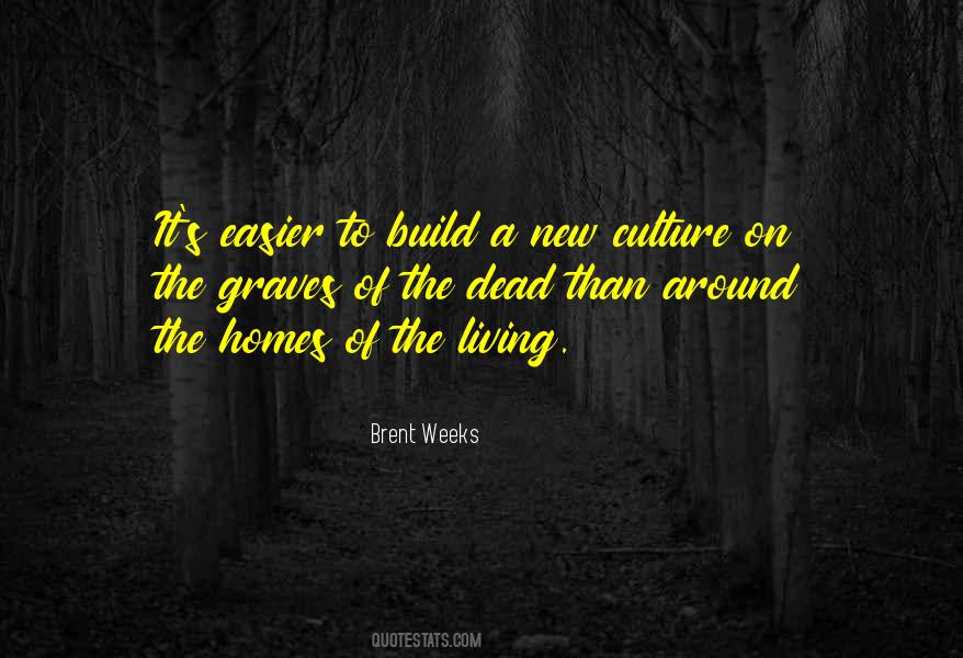 Brent Weeks Quotes #215088