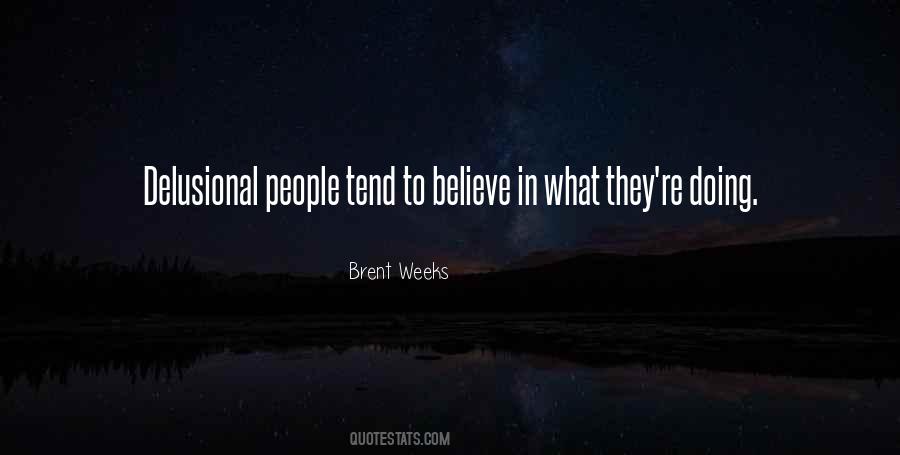 Brent Weeks Quotes #219669