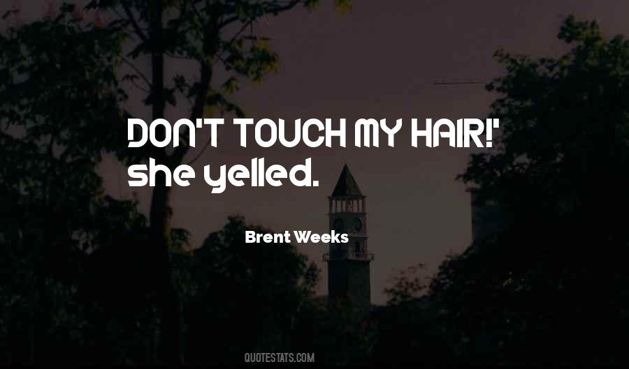 Brent Weeks Quotes #31683
