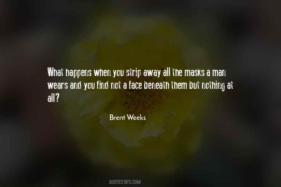 Brent Weeks Quotes #342601