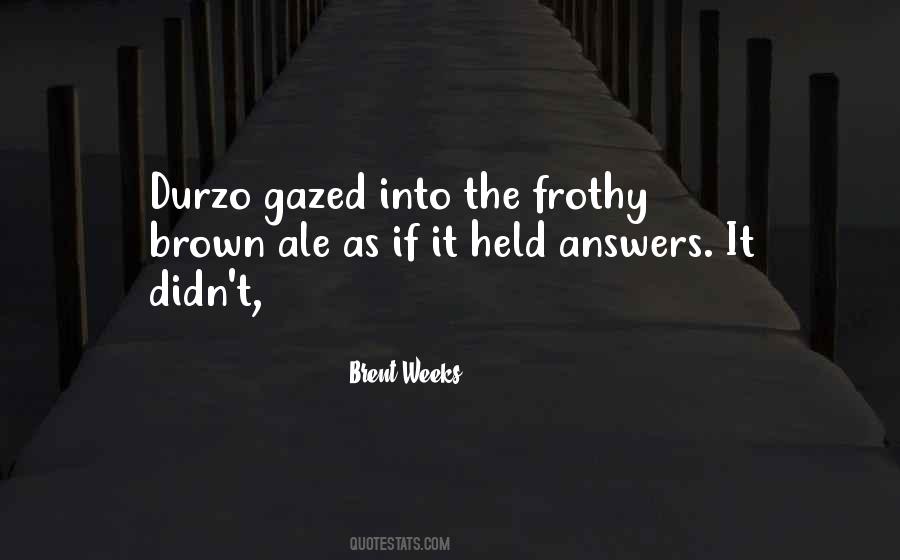 Brent Weeks Quotes #414593