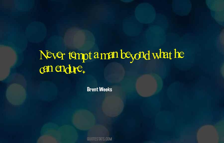 Brent Weeks Quotes #432256
