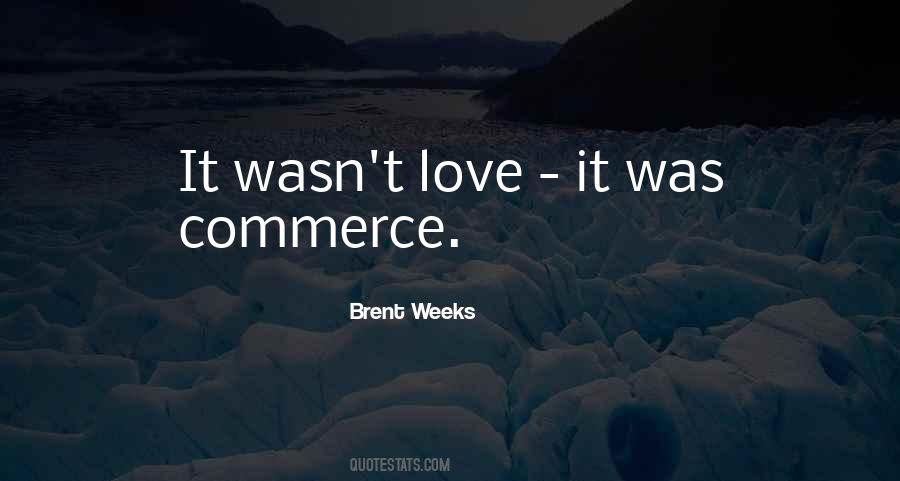 Brent Weeks Quotes #480601