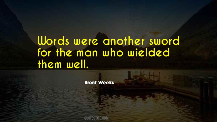 Brent Weeks Quotes #515036