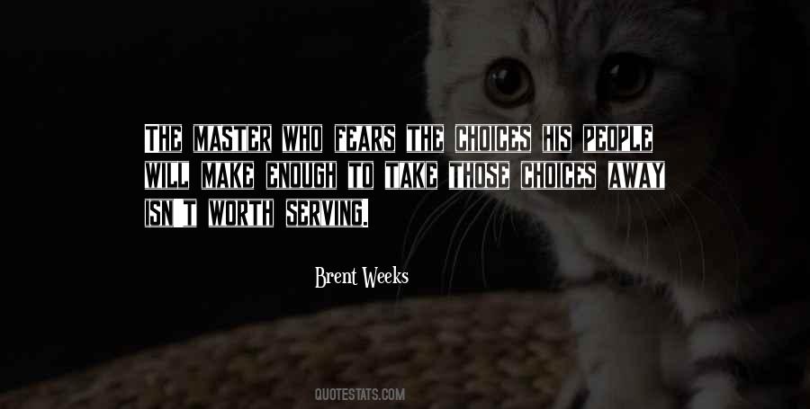 Brent Weeks Quotes #571501