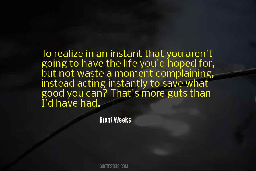 Brent Weeks Quotes #660550