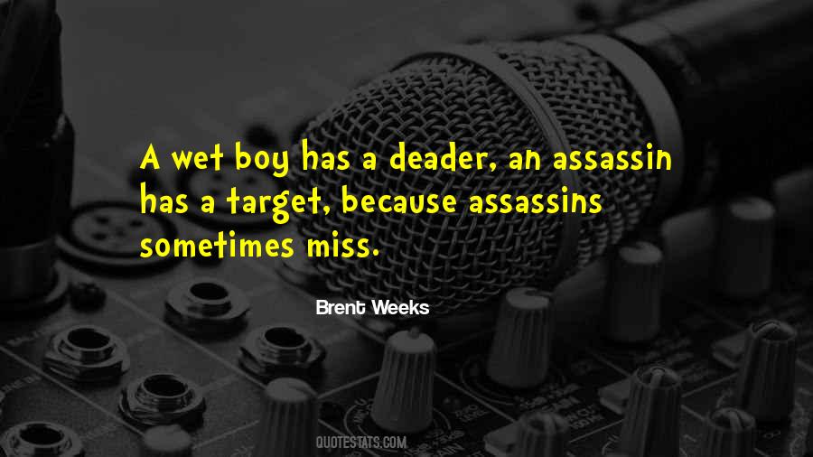 Brent Weeks Quotes #663840