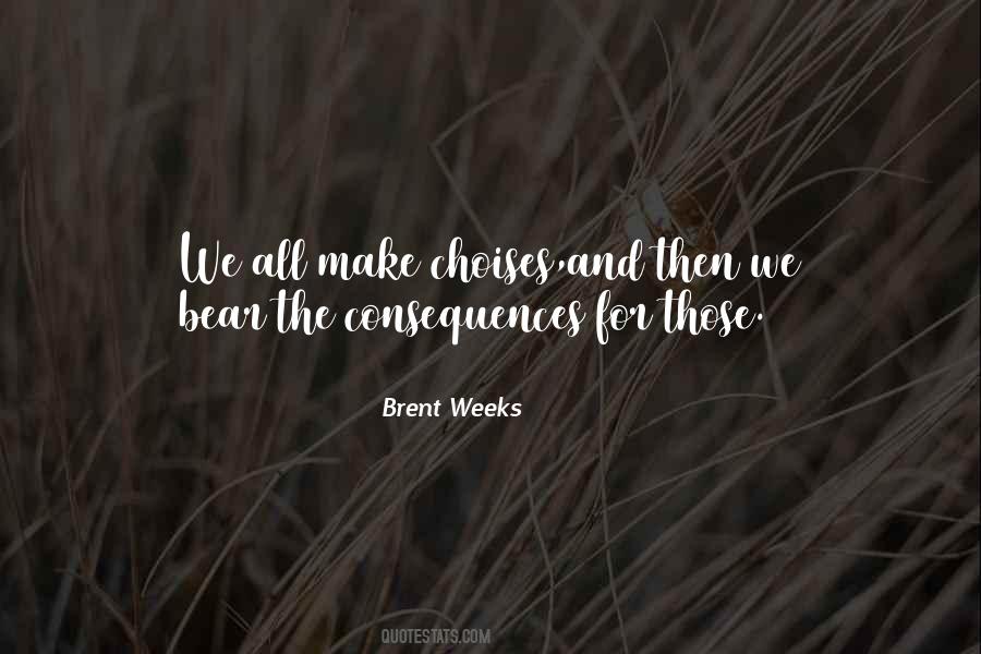 Brent Weeks Quotes #689041